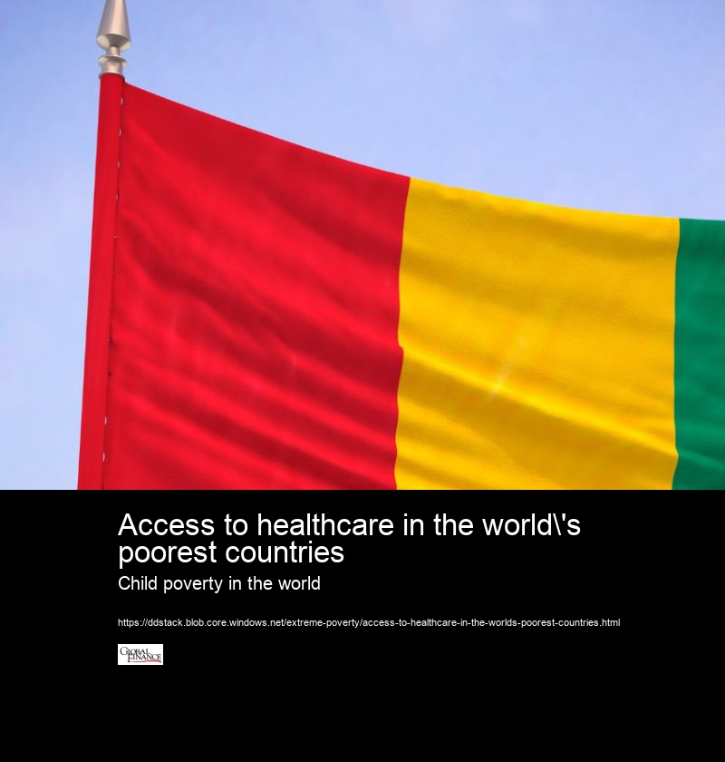 Access to healthcare in the world's poorest countries