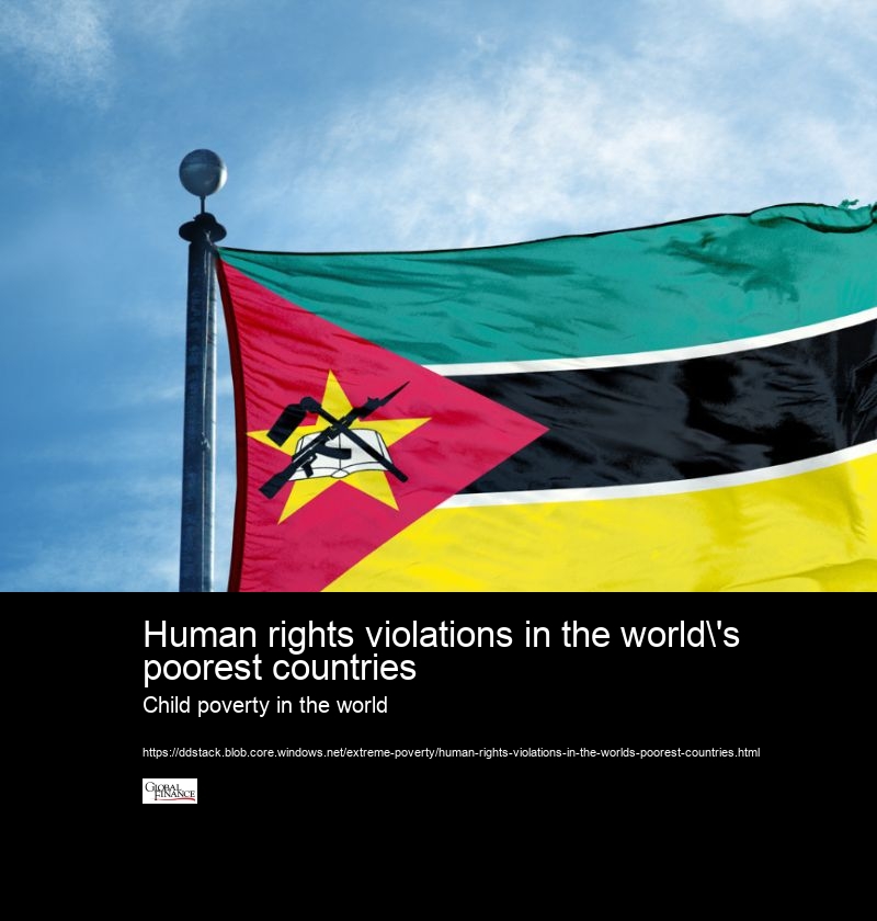 Human rights violations in the world's poorest countries